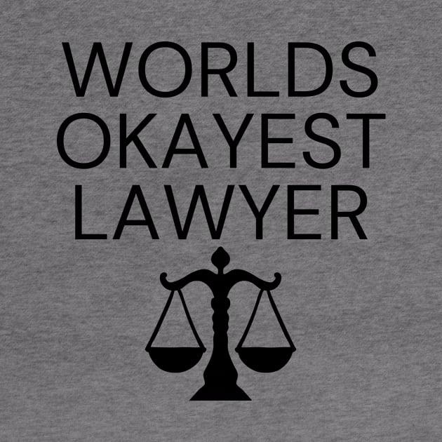 World okayest lawyer by Word and Saying